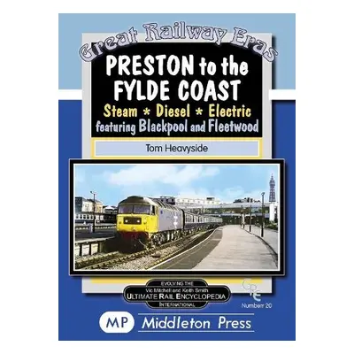 Preston To The Fylde Coast. - Heavyside, Tom