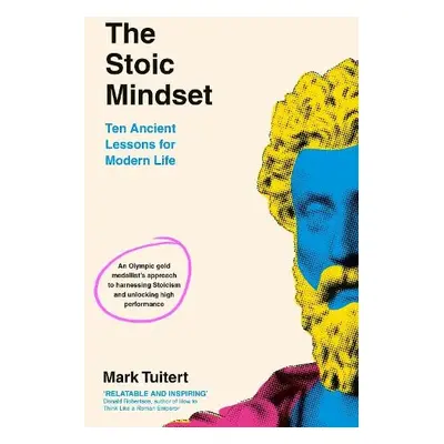 Stoic Mindset - Tuitert, Mark