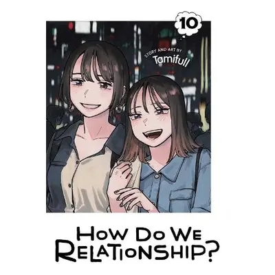 How Do We Relationship?, Vol. 10 - Tamifull