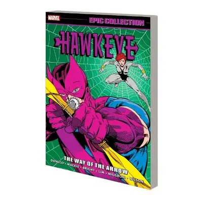 Hawkeye Epic Collection: The Way Of The Arrow - DeFalco, Tom a Marvel Various