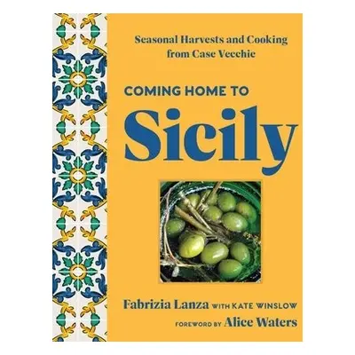 Coming Home to Sicily - Lanza, Fabrizia a Winslow, Kate