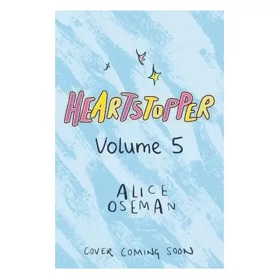 Heartstopper Volume 5 - Oseman, Alice