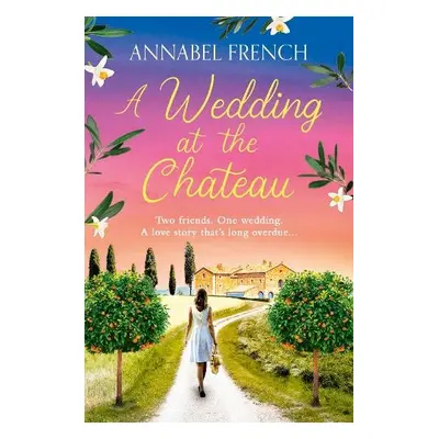 Wedding at the Chateau - French, Annabel