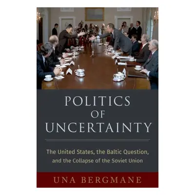 Politics of Uncertainty - Bergmane, Una (Academy of Finland Research Fellow, Academy of Finland 