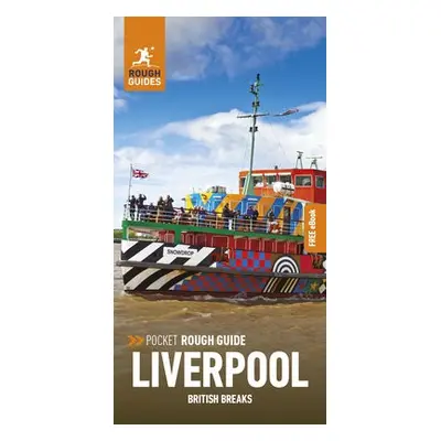 Pocket Rough Guide British Breaks Liverpool (Travel Guide with Free eBook) - Guides, Rough