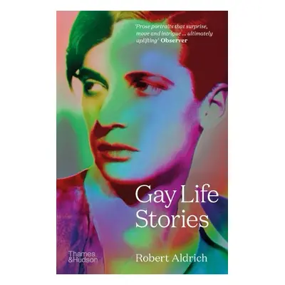 Gay Life Stories - Aldrich, Robert