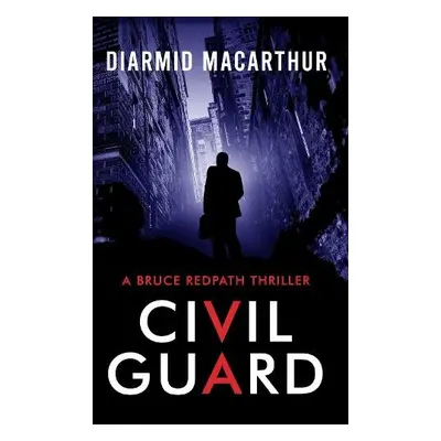 Civil Guard - MacArthur, Diarmid