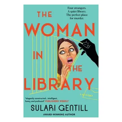 Woman in the Library - Gentill, Sulari