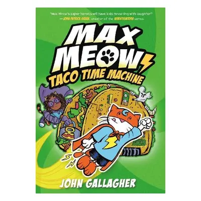 Max Meow Book 4: Taco Time Machine - Gallagher, John