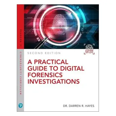 Practical Guide to Digital Forensics Investigations, A - Hayes, Darren