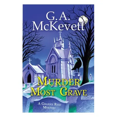 Murder Most Grave - McKevett, G. A.