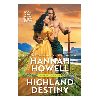 Highland Destiny - Howell, Hannah