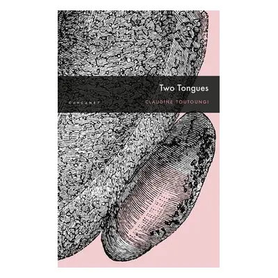 Two Tongues - Toutoungi, Claudine