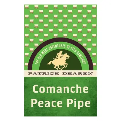 Comanche Peace Pipe - Dearen, Patrick