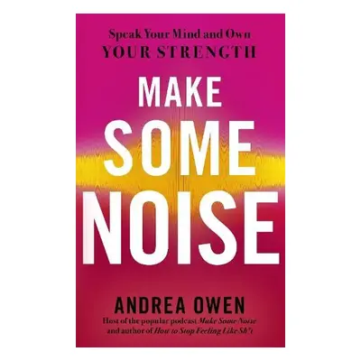 Make Some Noise - Owen, Andrea