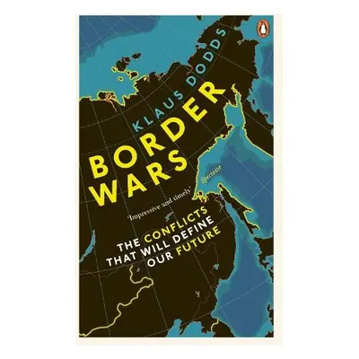 Border Wars - Dodds, Professor Klaus