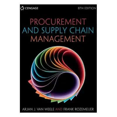 Procurement and Supply Chain Management - van Weele, Arjan (Eindhoven University of Technology) 