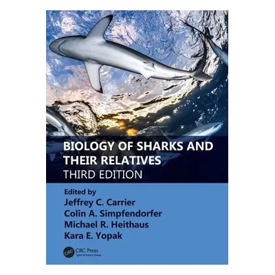 Biology of Sharks and Their Relatives