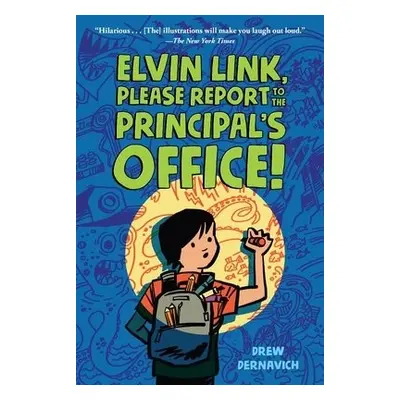 Elvin Link, Please Report to the Principal's Office! - Dernavich, Drew