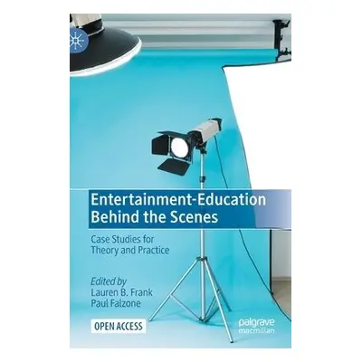 Entertainment-Education Behind the Scenes