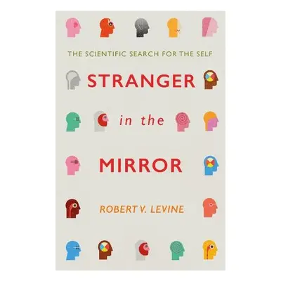 Stranger in the Mirror - Levine, Robert