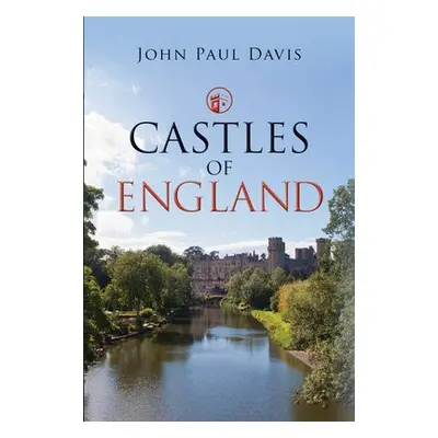 Castles of England - Davis, John Paul