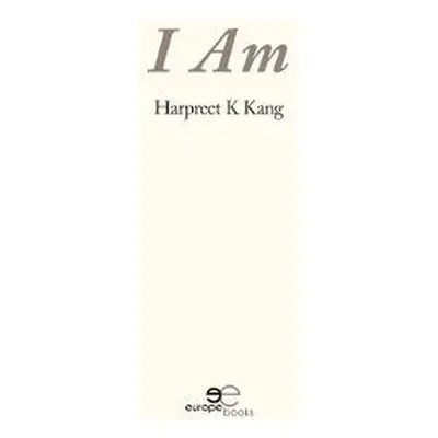 I Am - K Kang, Harpreet