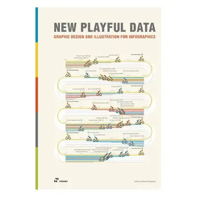 New Playful Data: Graphic Design and Illustration for Infographics - Wang, Shaoqiang