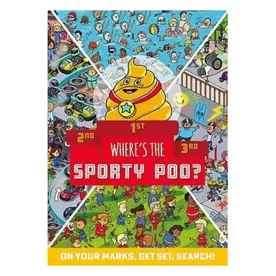 Where's the Sporty Poo? - Hunter, Alex