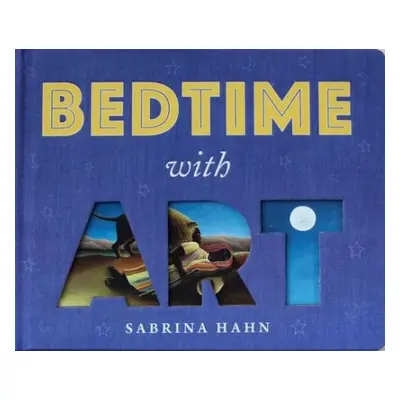 Bedtime with Art - Hahn, Sabrina