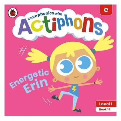 Actiphons Level 1 Book 14 Energetic Erin - Ladybird