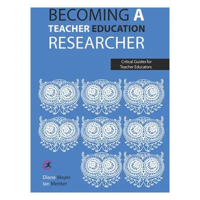 Becoming a teacher education researcher