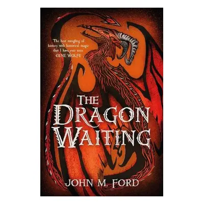 Dragon Waiting - Ford, John M.