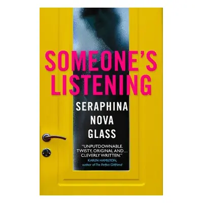 Someone's Listening - Glass, Seraphina Nova