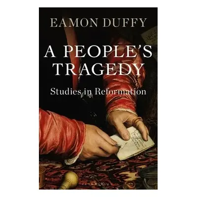 People’s Tragedy - Duffy, Professor Eamon