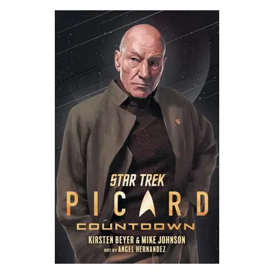 Star Trek: Picard: Countdown - Johnson, Mike a Beyer, Kirsten