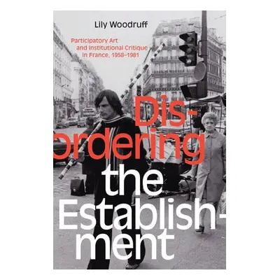 Disordering the Establishment - Woodruff, Lily