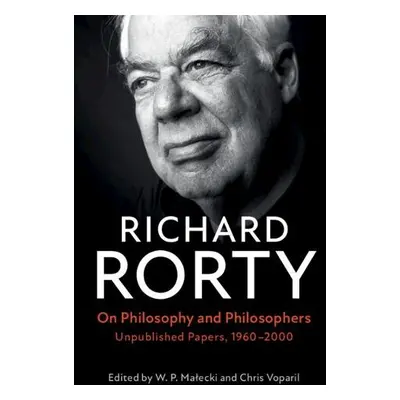 On Philosophy and Philosophers - Rorty, Richard