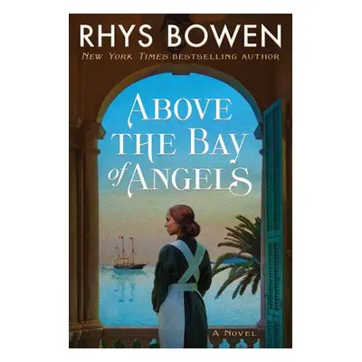 Above the Bay of Angels - Bowen, Rhys