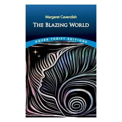 The Blazing World - Cavendish, Margaret