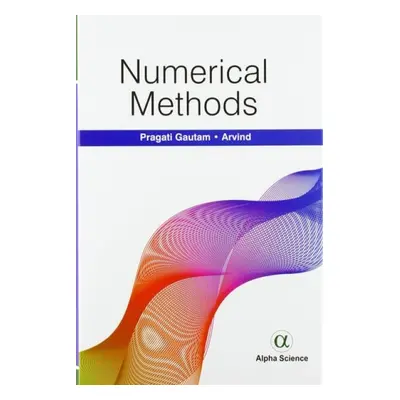 Numerical Methods - Gautam, Arvind Pragati