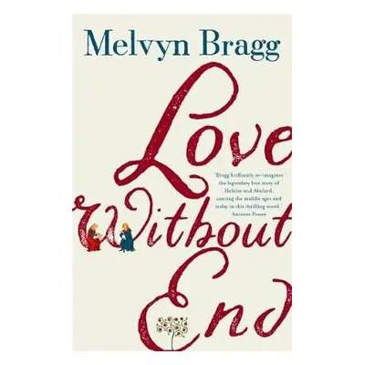 Love Without End - Bragg, Melvyn