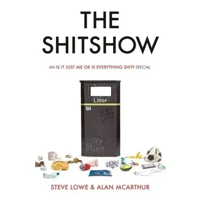 Shitshow - Lowe, Steve a McArthur, Alan