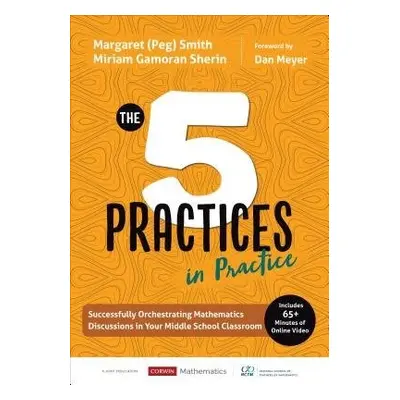 Five Practices in Practice [Middle School] - Smith, Margaret (Peg) a Sherin, Miriam Gamoran