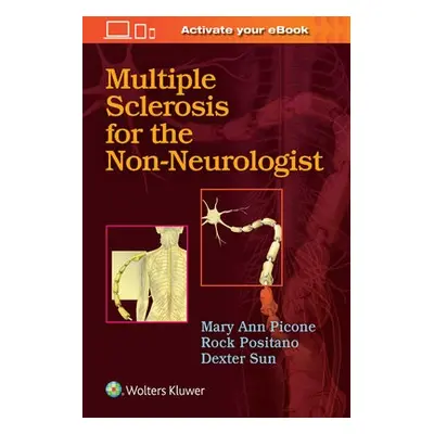 Multiple Sclerosis for the Non-Neurologist - Picone, Mary Ann