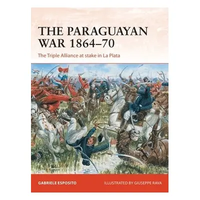 Paraguayan War 1864–70 - Esposito, Gabriele