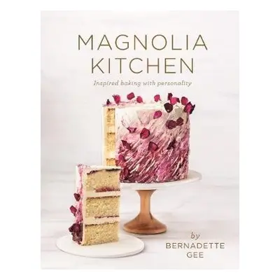 Magnolia Kitchen - Gee, Bernadette