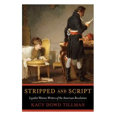 Stripped and Script - Tillman, Kacy Dowd