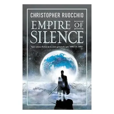 Empire of Silence - Ruocchio, Christopher