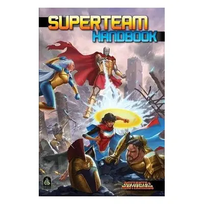 Superteam Handbook - Frasier, Crystal a Dworschack-Kinter, Jennifer a Kenson, Steve a Norris, Ja